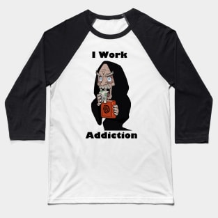 Trending I Work To Support My Reading Addiction. Baseball T-Shirt